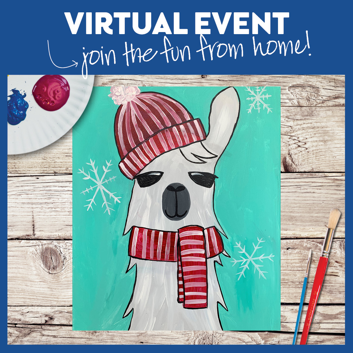 VIRTUAL EVENT! PAINT AT HOME!